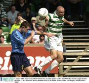 4 August 2003; Tony Grant of Shamrock Rovers in action against Alan McNally of UCD during the eircom League Premier Division between UCD and Shamrock Rovers at Belfield Park, UCD in Dublin. Photo by Pat Murphy/Sportsfile