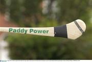 8 August 2003; A Hurley, branded with the Paddy Power logo, similar to those issued to two Wexford and two Cork players as part of a sponsorship deal with the unnamed players. Picture credit; Ray McManus / SPORTSFILE *EDI*