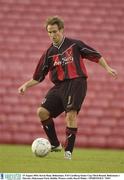 15 August 2003; Kevin Hunt of Bohemians, in action during the FAI Carlsberg Senior Cup Third Round between Bohemians and Skerries at Dalymount Park, Dublin. Photo by David Maher/Sportsfile