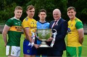 2 July 2019; Uachtarán Chumann Lúthchleas Gael John Horan, the Sam Maguire Cup, with from left, Jason Foley of Kerry, Enda Smith of Roscommon, David Byrne of Dublin, and Hugh McFadden of Donegal, before the GAA Football All Ireland Senior Championship Series National Launch at Scotstown GAA Club, St Mary's Park, Scotstown, Co. Monaghan. Photo by Ray McManus/Sportsfile