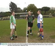 8 November 2003; Leinster captain Michael Kavanagh and Connacht captain Ollie Canning await the toss of the coin by referee Ger Harrington. M Donnelly Sponsored Interprovincial Railway Cup Senior Hurling Final, Giulio Onesti Sports Complex, Parioli, Rome, Italy. Picture credit; Damien Eagers / SPORTSFILE *EDI*