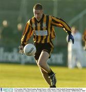 23 November 2003; Mark Scanlon, Round Towers. AIB Leinster Club Football Championship Semi-Final, Arles-Kilcruise v Round Towers, Dr. Cullen Park, Carlow. Picture credit; Matt Browne / SPORTSFILE *EDI*