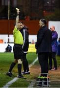 6 March 2020; Referee Derek Michael Tomney shows a yellow card to Cork City manager Neale Fenn during the SSE Airtricity League Premier Division match between St Patrick's Athletic and Cork City at Richmond Park in Dublin. Photo by Seb Daly/Sportsfile