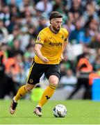 29 July 2023; Matt Doherty of Wolverhampton Wanderers during the pre-season friendly match between Celtic and Wolverhampton Wanderers at the Aviva Stadium in Dublin. Photo by Seb Daly/Sportsfile