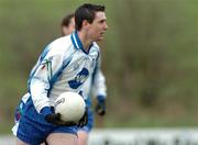 6 February 2005; Gary McQuaid, Monaghan. Allianz National Football League, Division 2A, Monaghan v Carlow, O'Neill Park, Clontibrit, Co. Monaghan. Picture credit; Pat Murphy / SPORTSFILE