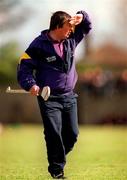 18 April 1999; Wexford manager Rory Kinsella during the Church & General National Hurling League Division 1B match between Wexford and Cork at Páirc Uí Shíocháin in Gorey, Wexford. Photo by Ray McManus/Sportsfile