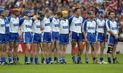 24 July 2005; The Waterford team stand for the national anthem. Guinness All-Ireland Senior Hurling Championship Quarter-Final, Cork v Waterford, Croke Park, Dublin. Picture credit; Ray McManus / SPORTSFILE