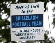 6 October 2005; Shillelagh signs are mounted in advance of the Wicklow County Senior Football Final. Shillelagh, Co. Wicklow. Picture credit: Matt Browne / SPORTSFILE