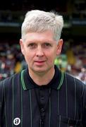 15 August 1999; Referee Jim McLean, Antrim, prior to the All-Ireland Minor Hurling Championship Semi-Final match between Galway and Kilkenny at Croke Park in Dublin. Photo by Ray McManus/Sportsfile