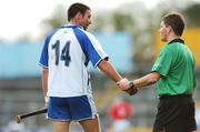 15 April 2007; Referee Barry Kelly has a word with Dan Shanahan, Waterford. Allianz National Hurling League Semi - Final, Division 1, Waterford v Cork, Semple Stadium, Thurles, Co. Tipperary. Picture credit; Brendan Moran / SPORTSFILE