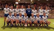 14 May 2000; The Monaghan panel prior to the Bank of Ireland Ulster Senior Football Championship Preliminary Round match between Fermanagh and Monaghan at Brewster Park in Enniskillen, Fermanagh. Photo by Damien Eagers/Sportsfile