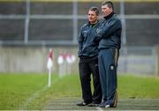15 March 2015; Kerry manager Alan O'Neill and assistant Harry O'Neill, left. TESCO HomeGrown Ladies National Football League, Division 1, Round 5, Galway v Kerry, Tuam Stadium, Tuam, Co. Galway. Picture credit: Pat Murphy / SPORTSFILE