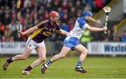 22 March 2015; Colin Dunford, Waterford, in action against Daithi Waters, Wexford. Allianz Hurling League Division 1B, round 5, Wexford v Waterford, Innovate Wexford Park, Wexford. Picture credit: Matt Browne / SPORTSFILE