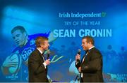 9 May 2015; Sean Cronin is interviewed by MC Darragh Maloney after receiving his Irish Independent Try of the Year award at the Leinster Rugby Awards Ball. The Leinster Rugby Awards Ball took place, at the Double Tree by Hilton hotel, Dublin, in front of over 500 attendees as Leinster Rugby celebrated the achievements of those both on and off the field in both the domestic and the professional game. On the night Sean Cronin was awarded the Bank of Ireland Leinster Rugby Players' Player of the Year and Jack Conan was awarded the Samsung Galaxy S6 Young Player of the Year award. RTÉ's Darragh Maloney was MC for the evening as Leinster Rugby Head Coach Matt O'Connor, Captain Jamie Heaslip and the rest of the players also took the opportunity to celebrate the careers of Leinster Rugby stalwarts Gordon D'Arcy and Shane Jennings. Picture credit: Stephen McCarthy / SPORTSFILE