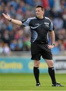 6 June 2015; Referee Brian Gavin. Leinster GAA Hurling Senior Championship Quarter-Final Replay, Dublin v Galway. O'Connor Park, Tullamore, Co. Offaly. Picture credit: Piaras Ó Mídheach / SPORTSFILE