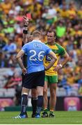 6 August 2016; Referee Ciarán Branagan shows Eoghan O'Gara of Dublin a red card after he had shown Neil McGee of Donegal a yellow card during the GAA Football All-Ireland Senior Championship Quarter-Final match between Dublin and Donegal at Croke Park in Dublin. Photo by Ray McManus/Sportsfile