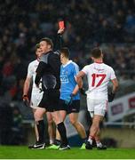 11 February 2017; Mark Bradley of Tyrone leaves the field after he had been shown a red card by referee Joe McQuillan during the Allianz Football League Division 1 Round 2 match between Dublin and Tyrone at Croke Park in Dublin. Photo by Ray McManus/Sportsfile