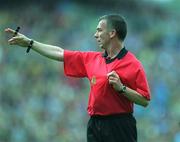 23 June 2002; Referee Pat McEnaney during the Bank of Ireland Leinster Senior Football Championship Semi-Final match between Dublin and Meath at Croke Park in Dublin. Photo by Damien Eagers/Sportsfile