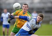 13 January 2013; Keith McEneaney, Monaghan, in action against Kevin McFadden, Donegal. Power NI Dr. McKenna Cup, Section A, Round 2, Donegal v Monaghan, Páirc MacCumhaill, Ballybofey, Co. Donegal. Picture credit: Philip Fitzpatrick / SPORTSFILE